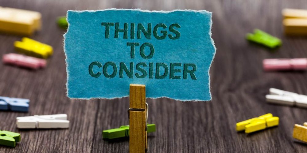 Things to Consider