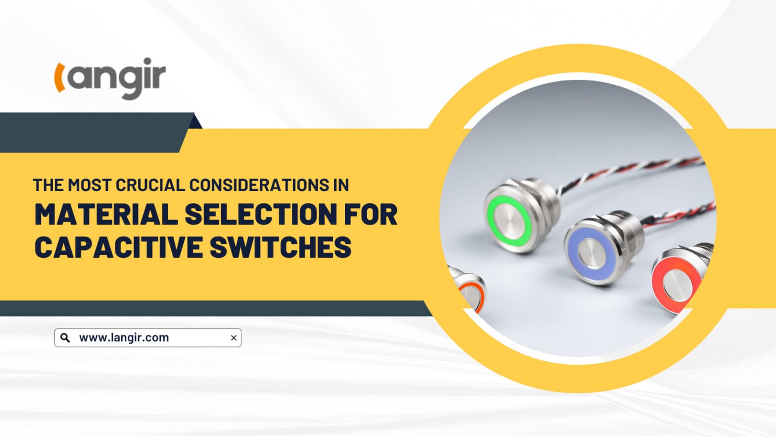 The Most Crucial Considerations in Material Selection for Capacitive Switches
