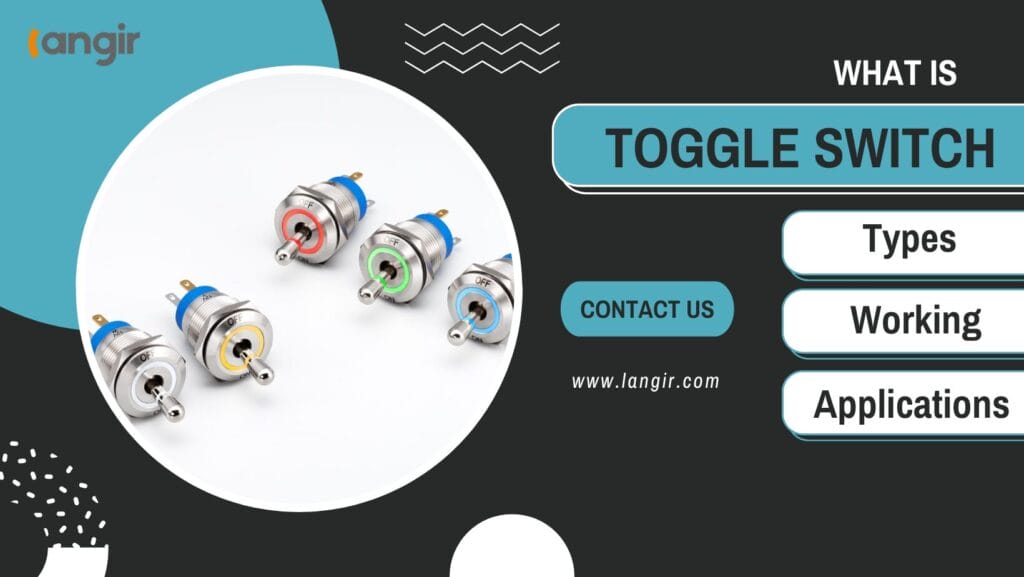 Czym jest przełącznik Toggle Switch | Rodzaje, działanie, zastosowania