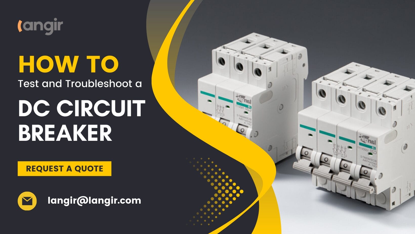 Comment tester et dépanner un disjoncteur DC langir electrical